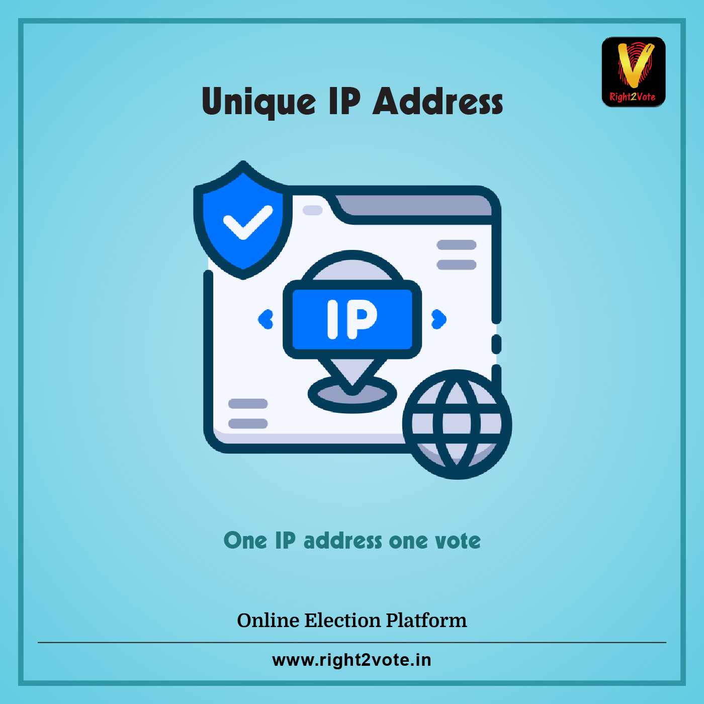 Unique IP Address Feature - Right2Vote